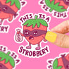 This is a Strobbery Strawberry Robber Fruit Vinyl Sticker